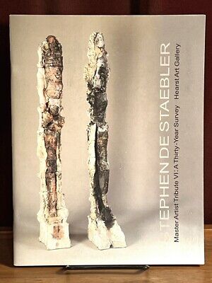 Stephen De Staebler: Master Artist Tribute VI: A Thirty-Year Survey, 2003, Fine