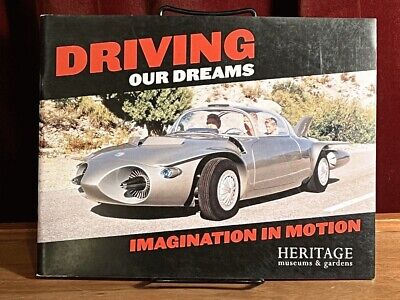 Driving Our Dreams: Imagination in Motion, Heritage Museums, 2013, Near Fine