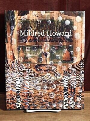 Mildred Howard, Donald Farnsworth, Magnolia Editions, 2008, Fine Catalog w/DJ