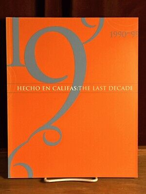 Hecho in Califas: The Last Decade, 1990-1999, Plaza de la Raza, 2000, Near Fine