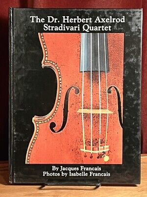 The Dr. Herbert Axelrod Stradivari Quartet Jacques Francais Paganiniana Public..