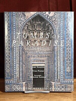 Tombs of Paradise: The Shah-e Zende in Samarkand, 2003, Monelle Hayot, Fine w/DJ