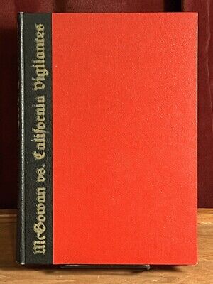 McGowan vs. California Vigilantes, SIGNED by Joseph Sullivan, 1/675 copies, Fine