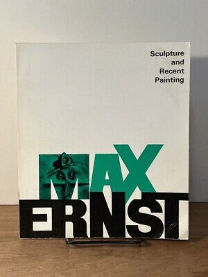 Max Ernst: Sculpture and Recent Painting, Jewish Museum, 1966, Very Good