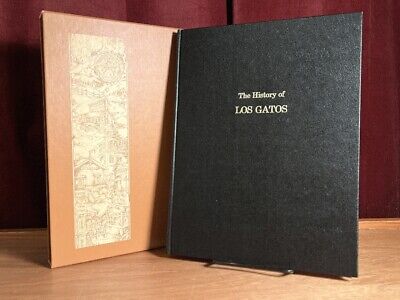The History of Los Gatos: Gem of the Foothills. 1971. VG HC SIGNED Limited #12..