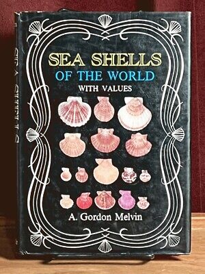 Sea Shells of the World, A. Gordon Melvin, 1974, Near Fine w/Near Fine DJ