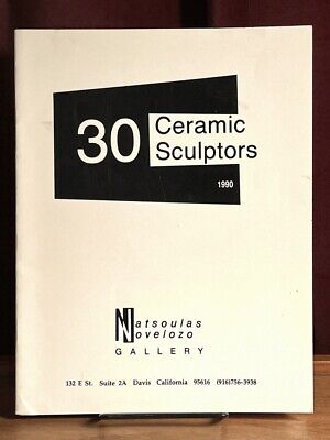 30 Ceramic Sculptors 1990, Natsoulas Novelozo Gallery, Davis California