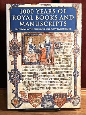 1000 Years of Royal Books and Manuscripts, The British Library, 2013, Fine w/DJ