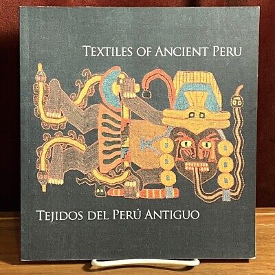 Textiles of Ancient Peru; Tejidos del Peru Antiguo, Castro & Doig, 2005, Fine