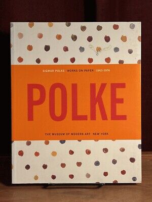 Sigmar Polke: Works On Paper 1963 - 1974. 1999. VG SC Artist Exhibit Catalog