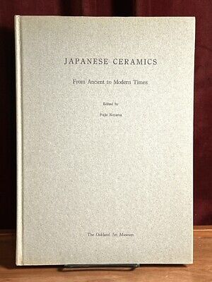 Japanese Ceramics: From Ancient to Modern Times, Oakland Art Museum, 1961, NF