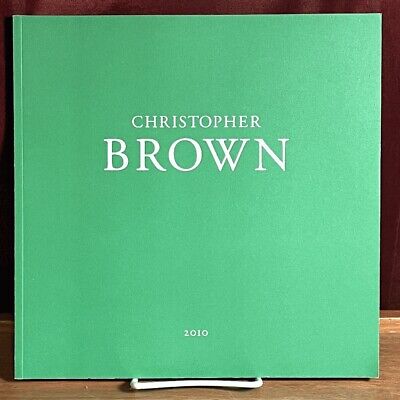 Christopher Brown: A Gardner's Notebook, John Berggruen Gallery, 2010, Fine