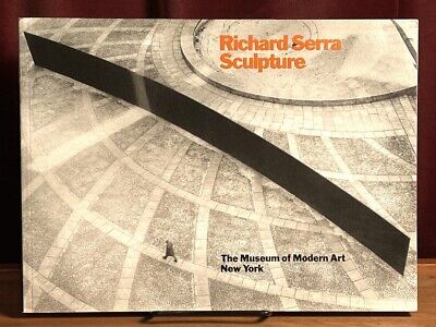 Richard Serra: Sculpture, 1986 Rosalind E. Krauss The Museum of Modern Art New..