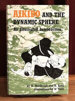 Aikido and the Dynamic Sphere: An Illustrated Introduction, 1993, Fine w/NF DJ