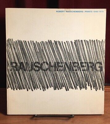 Rauschenberg: Graphic Art, Institute of Contemporary Art, 1970, Very Good