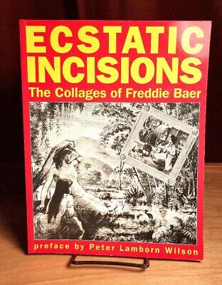 Ecstatic Incisions, Freddie Baer, 2001 SIGNED, Near Fine, SC