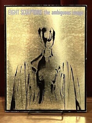 Eight Sculptors: the ambiguous image, Walker Art Center, 1966, 1st Ed., VG