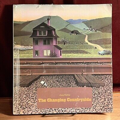 The Changing Countryside. 1973. VG SC Swiss Artist Monograph