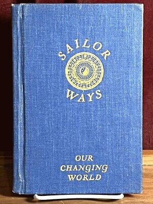 Sailor Ways (Our Changing World Series), George H. Banning, 1935, Very Good