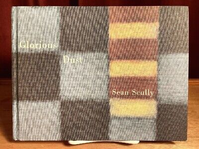 Glorious Dust, Sean Scully, Steidl 2007,1st ed., Fine HC