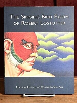 The Singing Bird Room of Robert Lostutter, SIGNED, Fine, SC, Museum Exhibition..