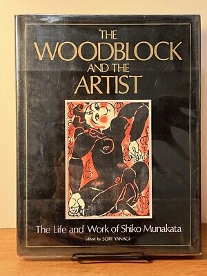 The Woodblock and the Artist: The Life and Work of Shiko Munakata,1991,Fine w/DJ