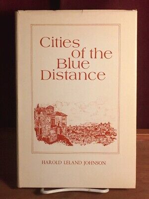 Cities of the Blue Distance, Harold Leland Johnson, 1980, SIGNED, Fine w/VG DJ
