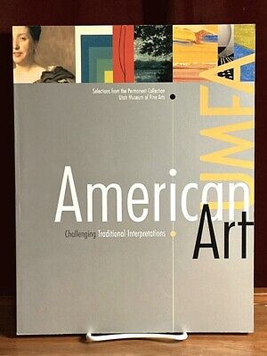 American Art: Challenging Traditional Interpretations: Selections from the Per..