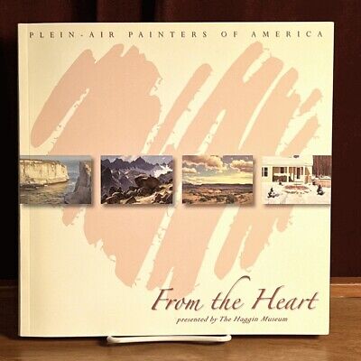 From the Heart: Plein-Air Painters of America 21st Exhibition and Sale Present..