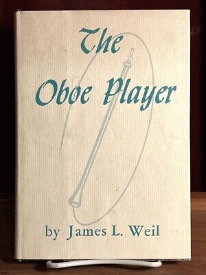 The Oboe Player and Other Poems, James Weil, SIGNED, 1961, 47/1000, Fine w/VG DJ