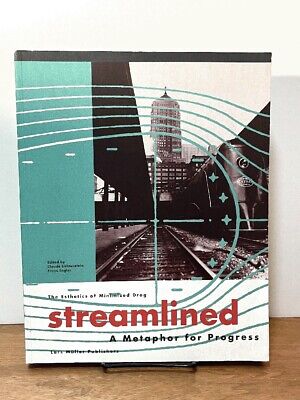 Streamlined: A Metaphor for Progress …, Lars Muller Publishers, Near Fine