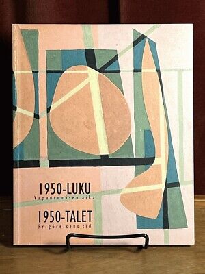 1950-luku: vapautumisen aika 1950-talet: frigorelsens tid (1950- Time of Liber..