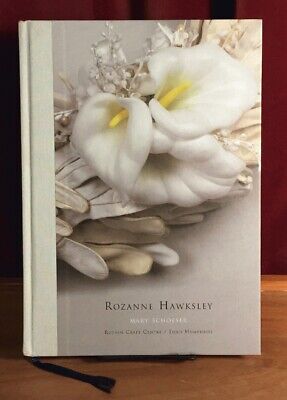 Rozanne Hawksley: Offerings, 2009, Schoeser, HC Near Fine