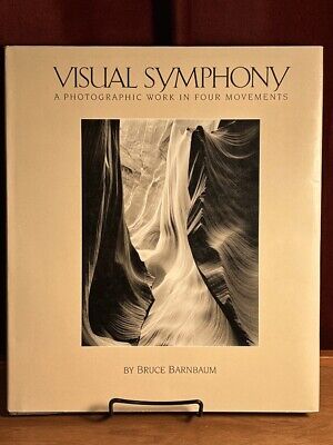 Barnbaum, Bruce Visual Symphony: A Photographic Work in Four Movements, 1st pr..