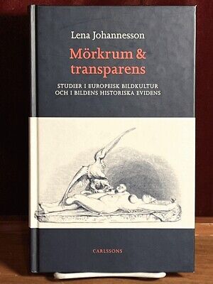 Morkrum & Transparens: Studier I Europeisk Bildkultur och …, 2001, SIGNED, Fin..