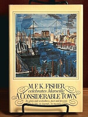 A Considerable Town, M. F. K. Fisher, 1978, 1st Ed., SIGNED, Fine w/Fine DJ