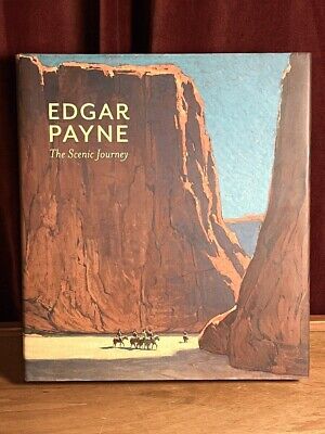 Edgar Payne The Scenic Journey, FINE, 2012 HC western landscape plein-air