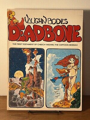 Deadbone: The First Testament of Cheech Wizard, the Cartoon …, 1976, 2nd Ed., ..