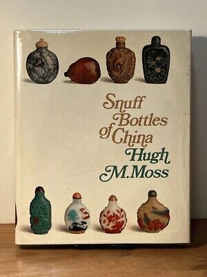 Snuff Bottles of China, Hugh M. Moss, Bibelot Publishers, 1971, Near Fine w/DJ