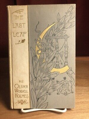 The Last Leaf, Oliver Wendell Holmes, 1895, Very Good