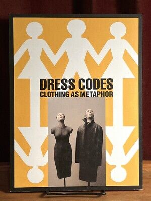 Dress Codes: Clothing as Metaphor, Katoneh Museum of Art, 2009, Fine Catalogue
