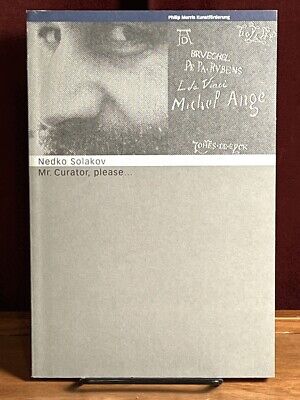 Nedko Solakov: Mr. Curator, please ...., Kunstlerhaus Bethanien, 1995, Near Fine