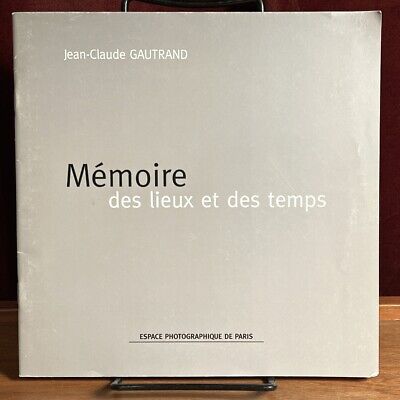 Jean-Claude Gautrand: Memoire des lieux et des temps, 1997, Very Good