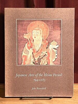 Japanese Arts of the Heian Period, John Rosenfield, 1967, Near Fine Catalogue