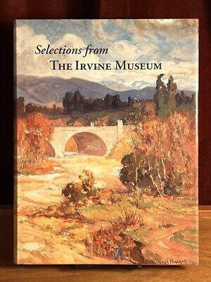 Selections from the Irvine Museum, Jean Stern, SIGNED, 2009, 2nd Ed., Fine w/DJ