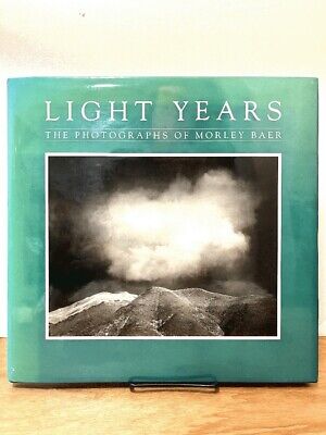 Light Years: The Photographs of Morley Baer, PWG, 1988, 1st Ed., Very Good w/DJ