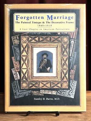 Forgotten Marriage: The Painted Tintype …, 1995, 1st Ed., 1/2000, Fine w/DJ