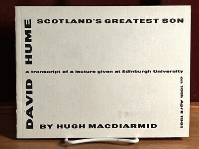 David Hume: Scotland's Greatest Son ÃƒÂ¢Ã¢â€šÂ¬Ã‚Â¦, SIGNED, Hugh MacDiarmid, ..