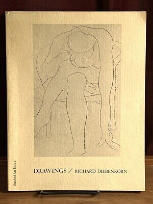 Drawings Richard Diebenkorn Department of Art and Architecture Stanford Univer..