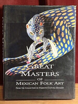 Great Masters of Mexican Folk Art, Near Fine HC in DJ, 180 artists, 434 color ..